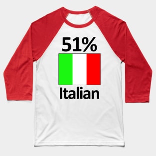 51% Italian Flag Funny Italy Heritage Baseball T-Shirt